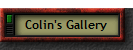 Colin's Gallery